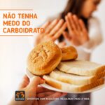 Não tenha medo do carboidrato